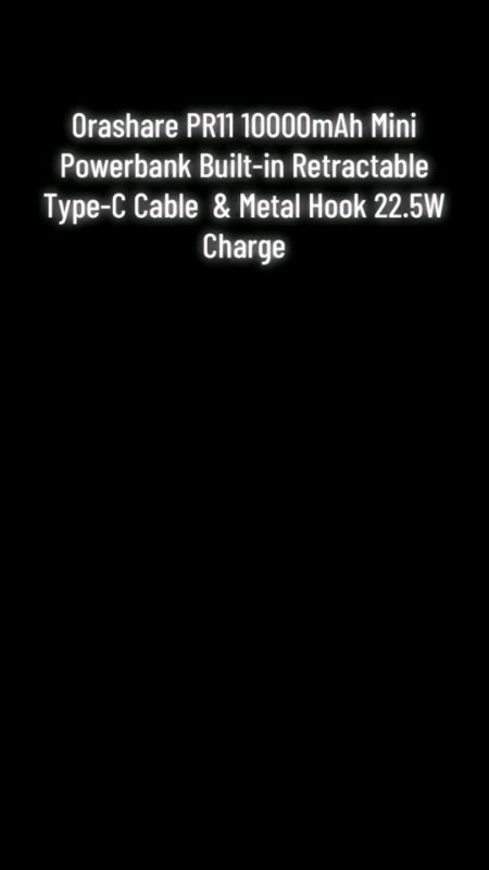 Orashare PR11 10000mAh Mini Powerbank Built-in Retractable Type-C Cable  & Metal Hook 22.5W Charge #mura #affordable #powerbank #emergency #portable