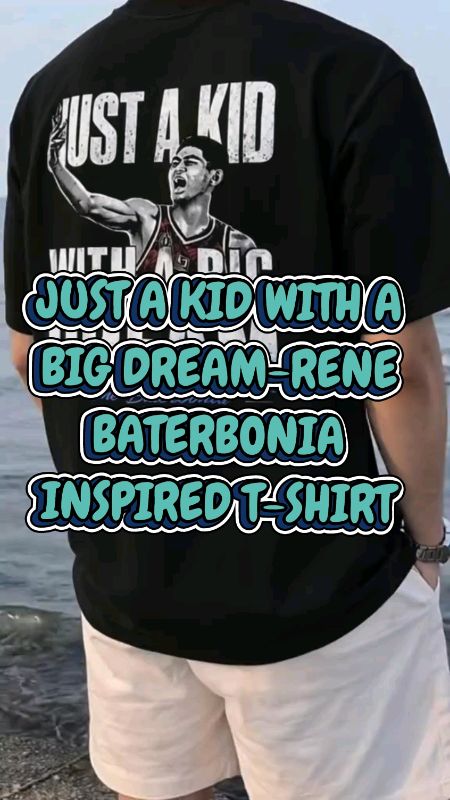 JUST A KID WITH A BIG DREAM-RENE BATERBONIA Shirt | Basketball Regular Fit Dropped Shoulder Tshirt #renebaterbonia #mrmvp #Shopee #fyp #Trending #66